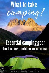 The ultimate list on what to take camping with the essential camping gear and camping tips, also for wild camping and setting up your own tent and camp | Worldering around #camping #outdoors #traveltips #wildcamping #campinggear