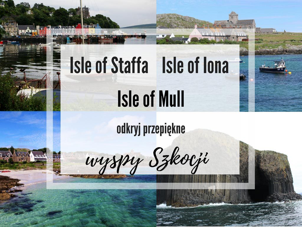 Szkockie wyspy Mull Iona Staffa