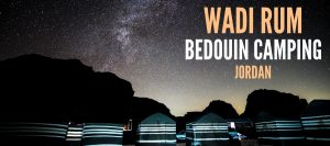 Wadi Rum camping, Wadi Rum Bedouin camp