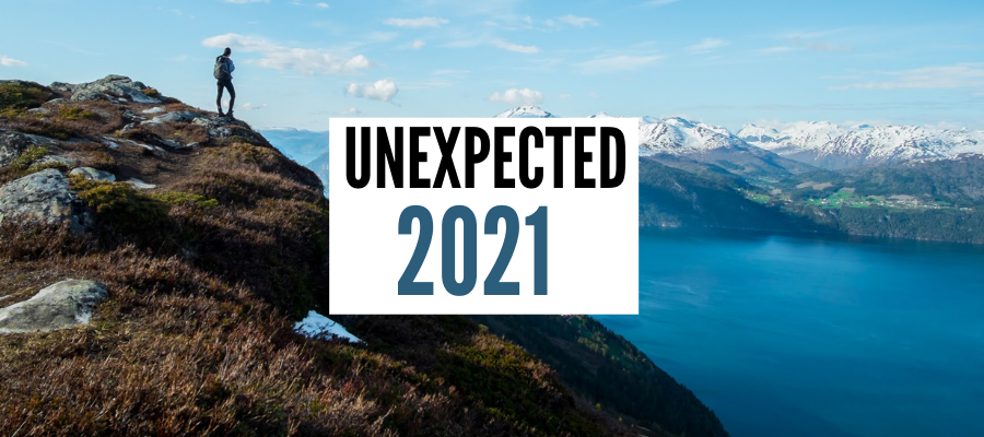 Unexpected 2021 – And I Still Don’t Know How I Feel About It