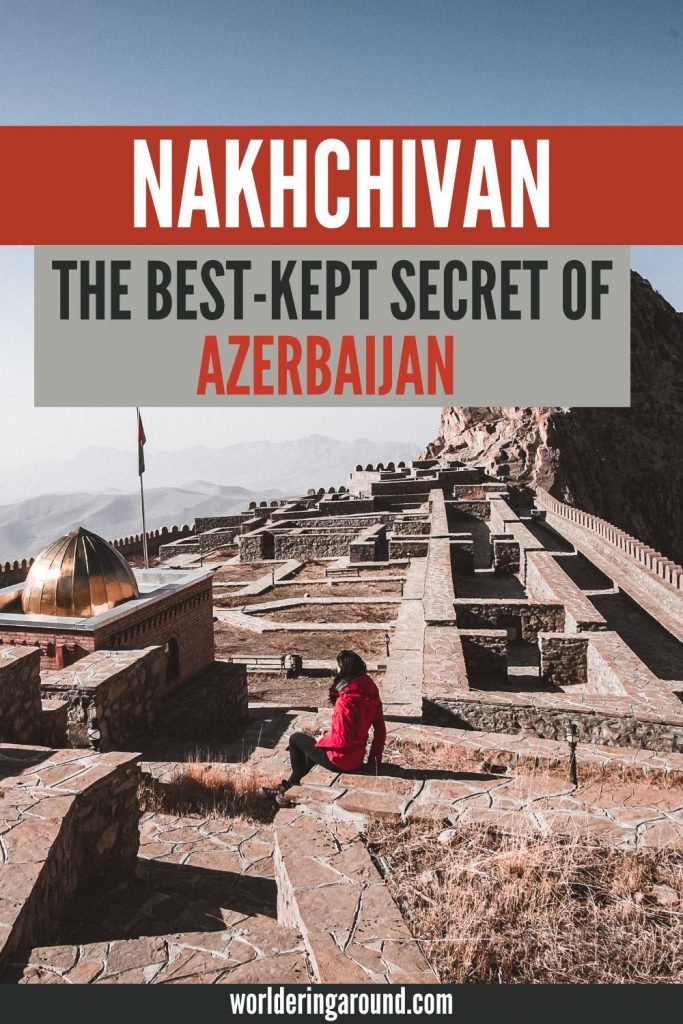 Visit Nakhchivan in Azerbaijan, off the beaten path travel. 